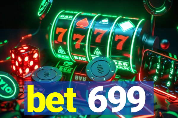 bet 699